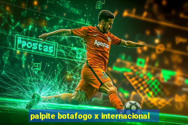 palpite botafogo x internacional